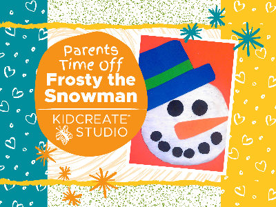 Parent's Time Off - Frosty the Snowman (3-9 Years)
